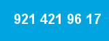 921 421 96 17